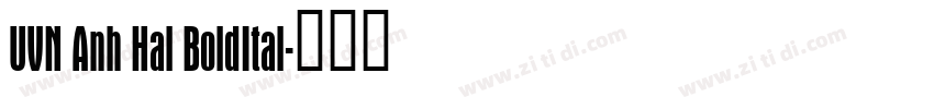 UVN Anh Hai BoldItal字体转换